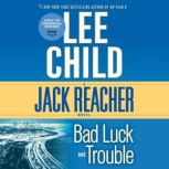 Bad Luck and Trouble A Jack Reacher Novel, Lee Child