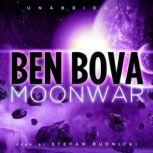 Moonwar, Ben Bova