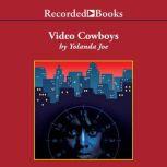 Video Cowboys, Yolanda Joe