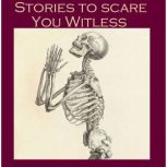 Stories To Scare You Witless, Hector Hugh Munro