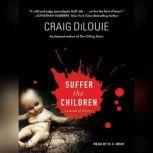 Suffer the Children, Craig Dilouie