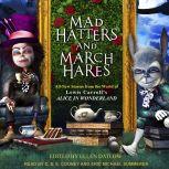 Mad Hatters and March Hares, Ellen Datlow