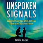Unspoken Signals, Yarona Boster