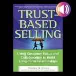 TrustBased Selling, Charles H. Green