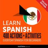 Everyday Spanish for Beginners  400 ..., Innovative Language Learning