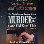 Murder and the Good Old Boys Club, Loretta Jackson