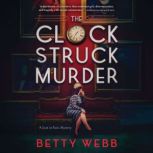 The Clock Struck Murder, Betty Webb