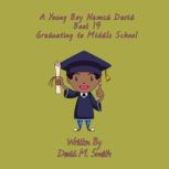 A Young Boy Named David Book 19, David M. Smith