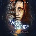 Wild Spirit The Curse of Win Adler, Victoria Wren