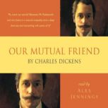 Our Mutual Friend, Charles Dickens