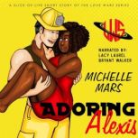 Adoring Alexis, Michelle Mars