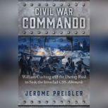 Civil War Commando, Jerome Preisler