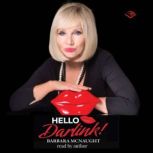 Hello Darlink!, Barbara McNaught