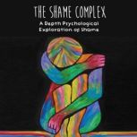 The Shame Complex, Brittany Forrester