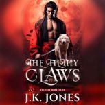 The Filthy Claws, J.K. Jones