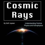 Cosmic Rays, Steff Jaywan