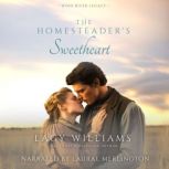 The Homesteaders Sweetheart, Lacy Williams