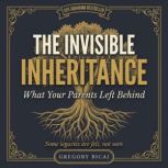 The Invisible Inheritance, Gregory Bicaj