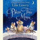 Bless This Mouse, Lois Lowry