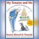 My Senator and Me, Edward M. Kennedy