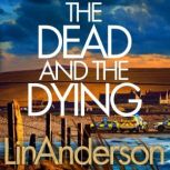 The Dead and the Dying, Lin Anderson