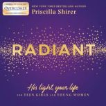 Radiant, Priscilla Shirer