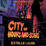 City of Hooks and ScarsCity of Villa..., Estelle Laure