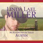McKettricks of Texas Austin, Linda Lael Miller
