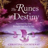 The Runes of Destiny, Christina Courtenay