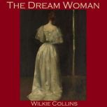 The Dream Woman, Wilkie Collins