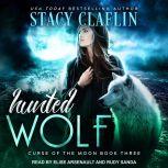 Hunted Wolf, Stacy Claflin