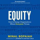 Equity, Minal Bopaiah