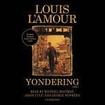 Yondering, Louis L'Amour