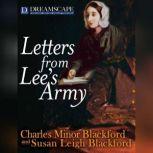 Letters from Lees Army, Charles Minor Blackford and Susan Leigh Blackford