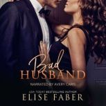Bad Husband, Elise Faber