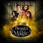 Beasts and Magic, Willow Rose