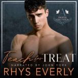 Teach for Treat, Rhys Everly