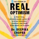 The Power of Real Optimism, Deepika Chopra