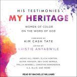 His Testimonies, My Heritage, Kristie Anyabwile
