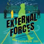 External Forces, Shannon Fay