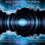 Solfeggio Tones for Sleep, Micah Vale