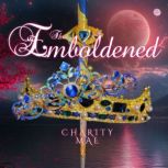 The Emboldened, Charity Mae