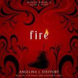 Fire, Angelina J. Steffort
