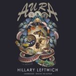 Aura, Hillary Leftwich