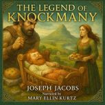 The Legend of Knockmany, Joseph Jacobs