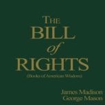 Bill of Rights Books of American Wis..., James Madison