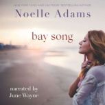 Bay Song, Noelle Adams