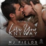 Love You Anyway, MJ Fields