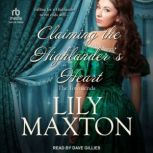 Claiming the Highlanders Heart, Lily Maxton