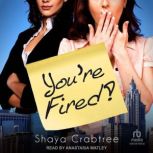 Youre Fired, Shaya Crabtree